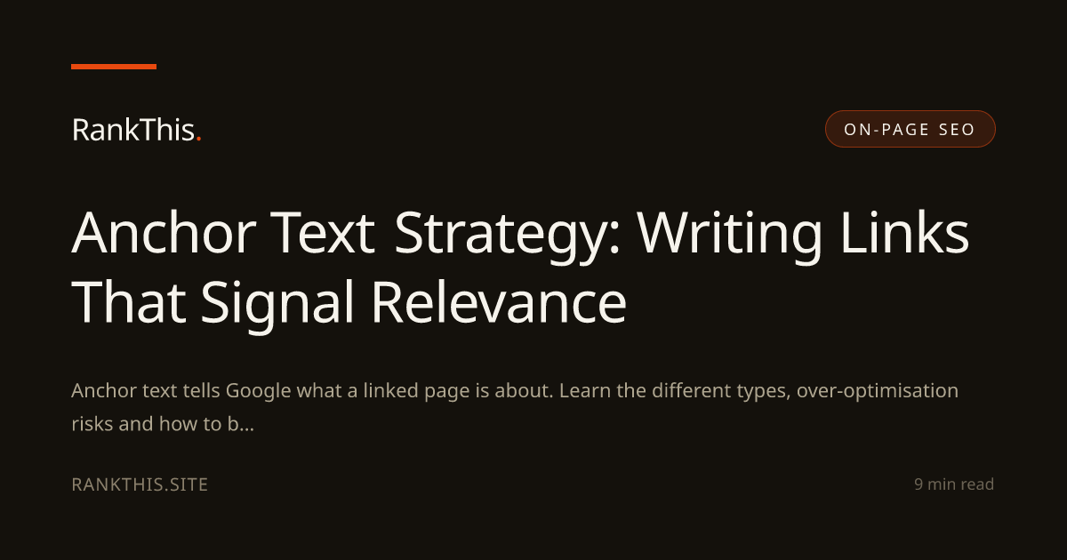 Anchor Text Strategy: Writing Links That Signal Relevance