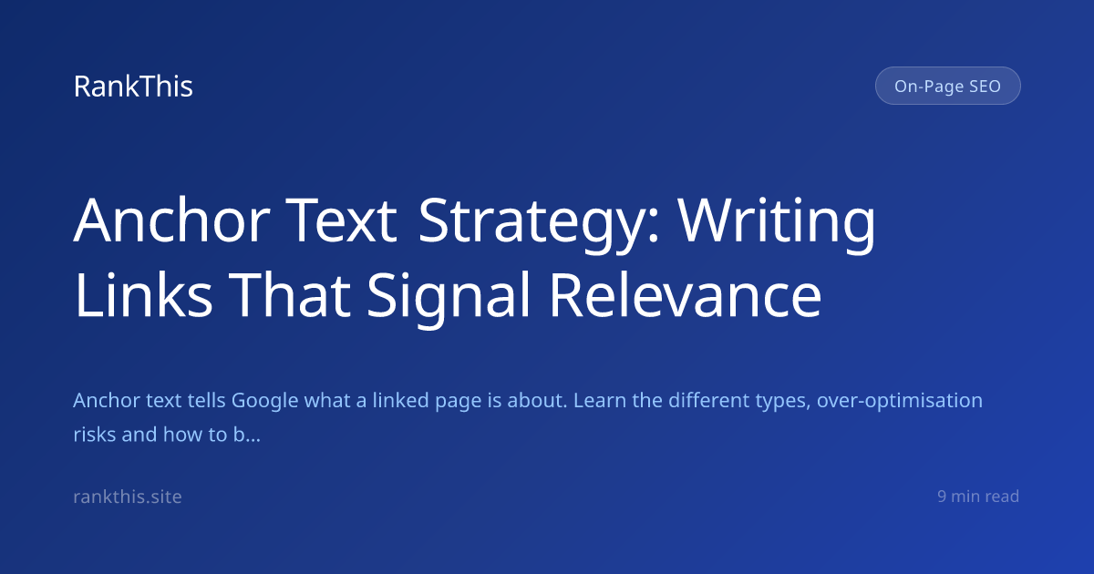 Anchor Text Strategy: Writing Links That Signal Relevance