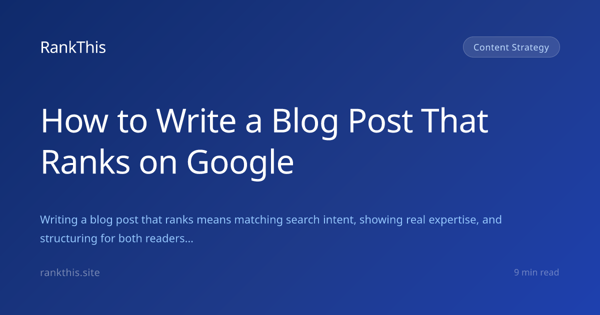 How to Write a Blog Post That Ranks on Google