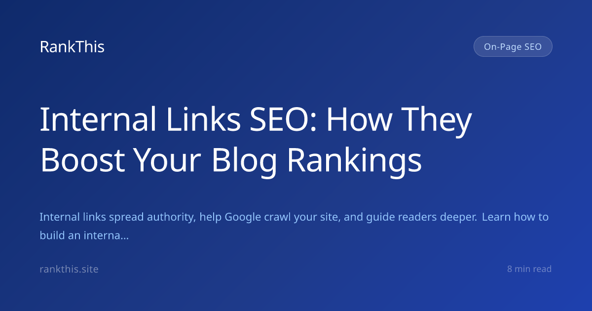 Internal Links SEO: How They Boost Your Blog Rankings