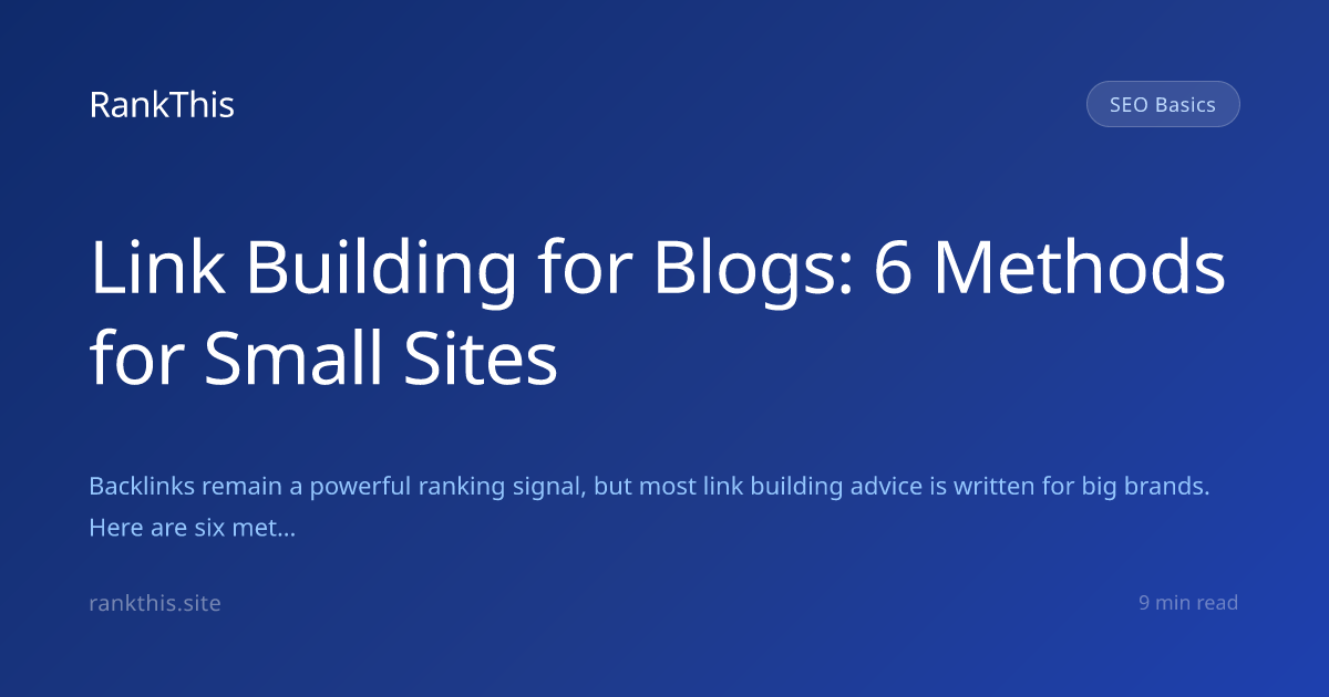 Link Building for Blogs: 6 Methods for Small Sites