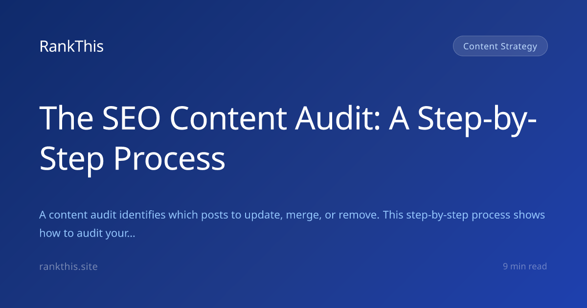 The SEO Content Audit: A Step-by-Step Process