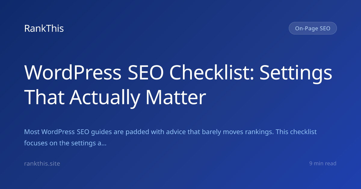 WordPress SEO Checklist: Settings That Actually Matter