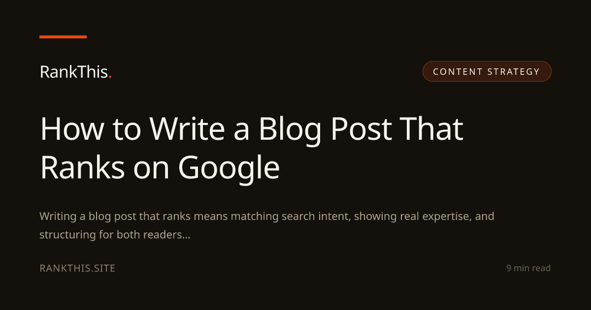How to Write a Blog Post That Ranks on Google