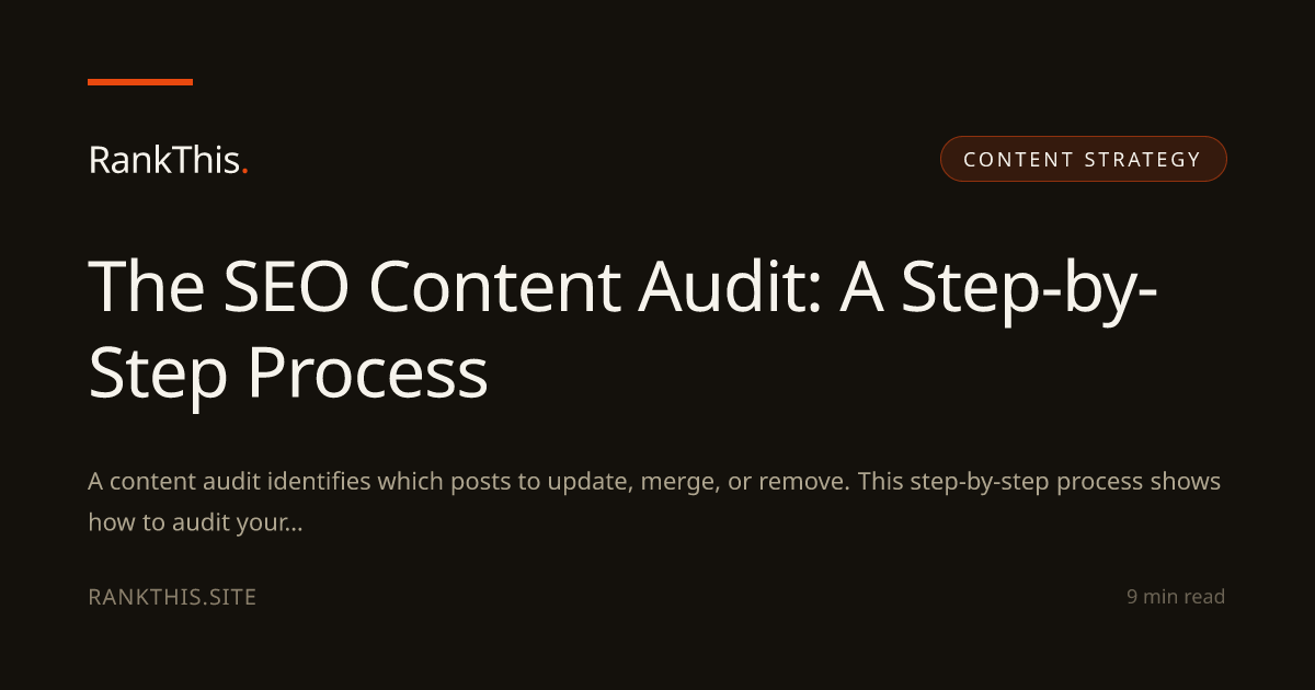 The SEO Content Audit: A Step-by-Step Process