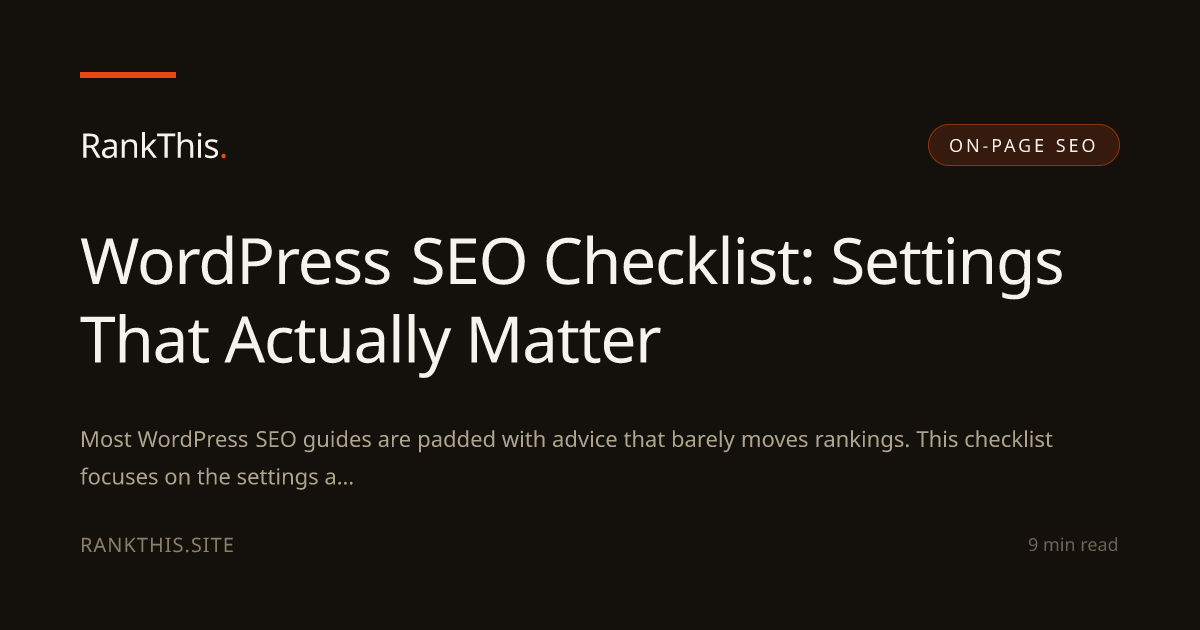 WordPress SEO Checklist: Settings That Actually Matter